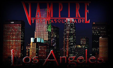 Vampire; The Masquerade - Los Angeles